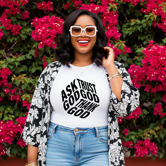 Women's Ask God Thank God Trust God | Unisex Shirt