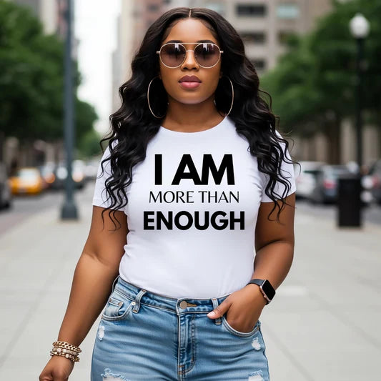 Women's I Am More Than Enough | Unisex Shirt