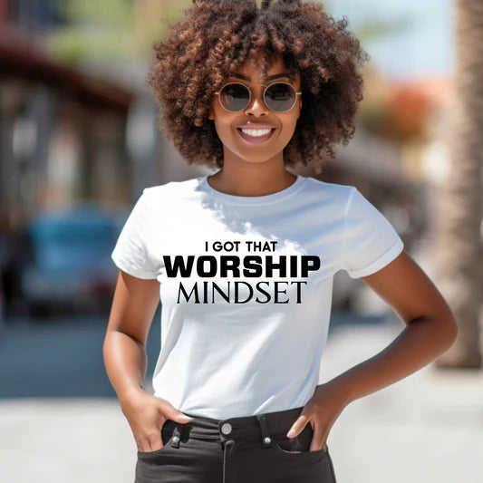 Women's I Got That Worship Mindset Unisex Shirt