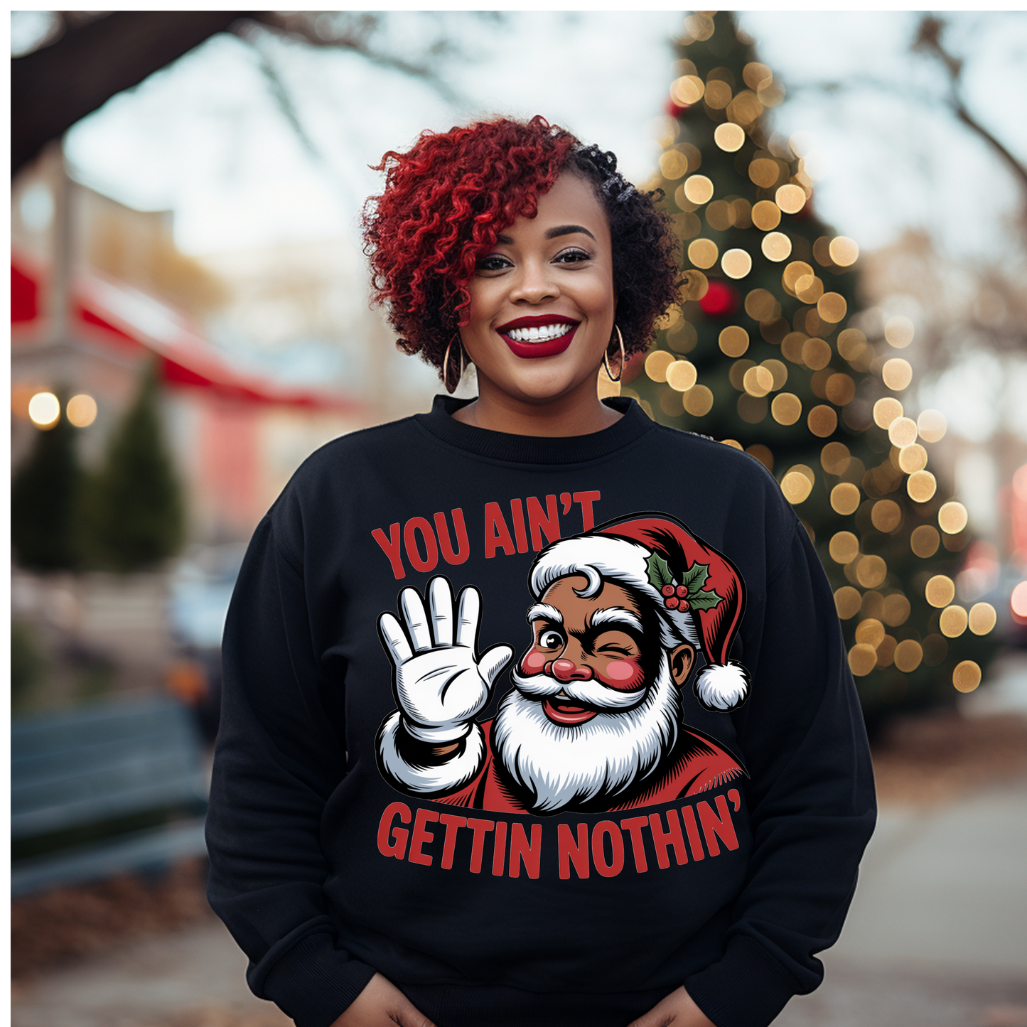 You Ain't Getting Nothing T-Shirt / Christmas